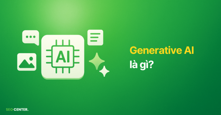 Generative AI là gì? Toàn bộ về trí tuệ tạo sinh (GenAI)