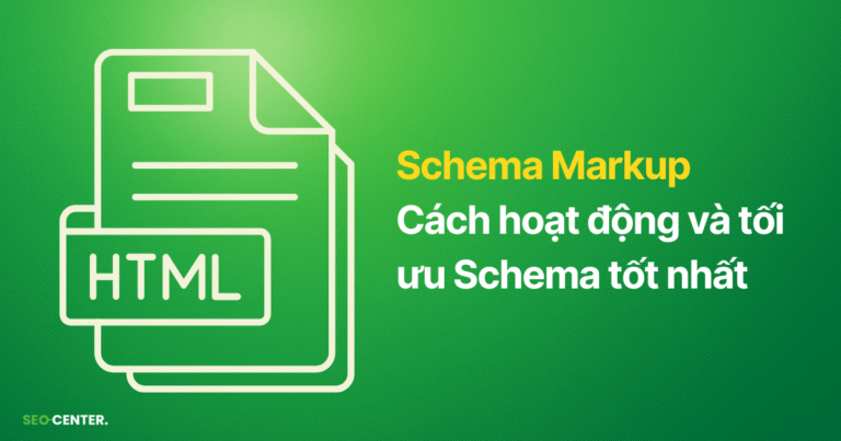 Schema Markup là gì? Cách làm Schema tốt nhất cho Google 2025