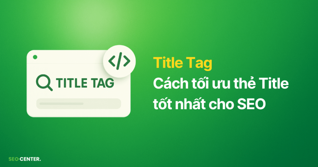 Thẻ tiêu đề Title Tag