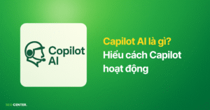 Copilot là gì? Cách Copilot hoạt động?