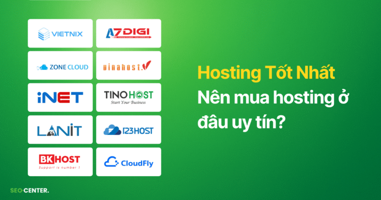 Nên mua hosting ở đâu uy tín? Top 20 hosting tốt nhất 2025