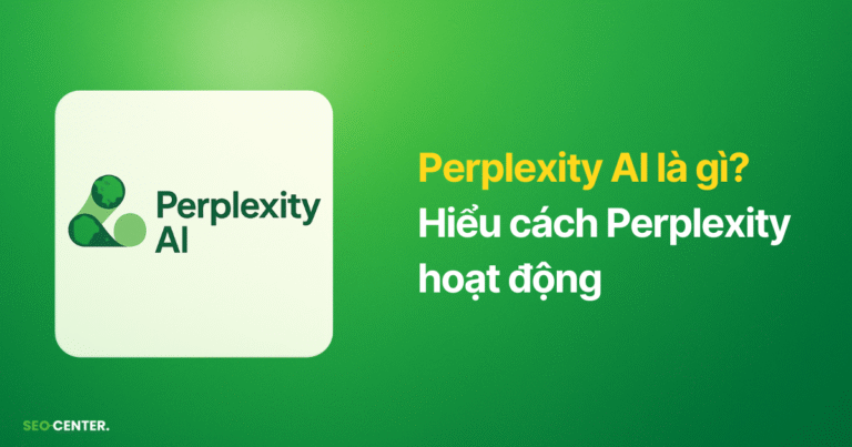Perplexity là gì? Cách Perplexity hoạt động?