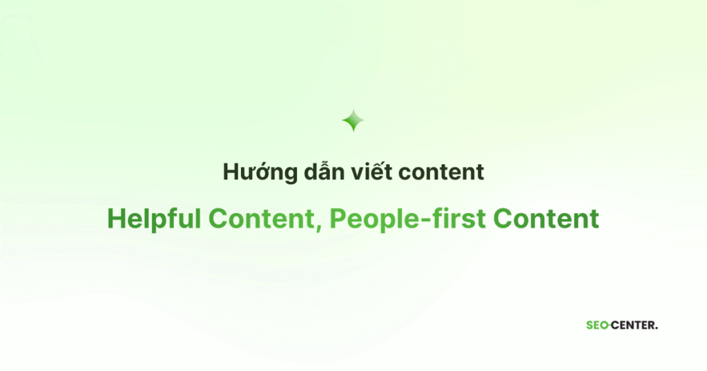 Helpful Content, People-first Content