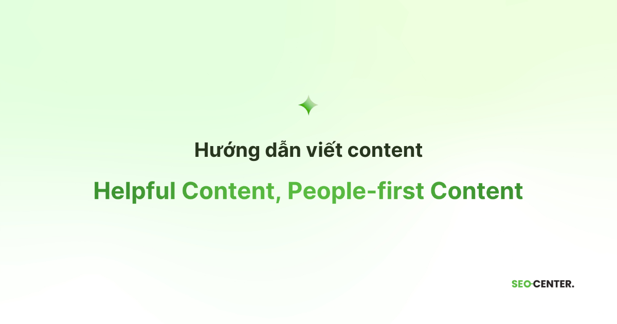Helpful Content, People-first Content
