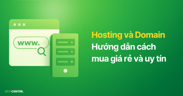 Cách mua hosting và tên miền giá rẻ, uy tín 2025