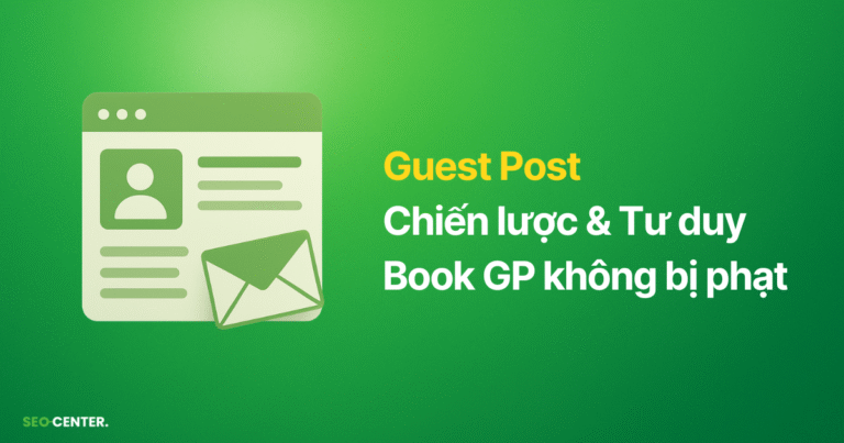 Guest Post là gì? Chiến lược & Tư duy Book GP không bị phạt