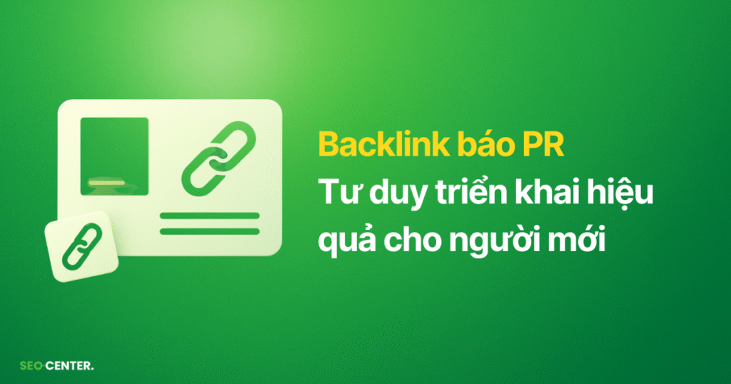 Tư duy Book Backlink báo PR khi SEO website