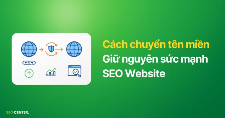 Cách chuyển tên miền giữ nguyên sức mạnh SEO