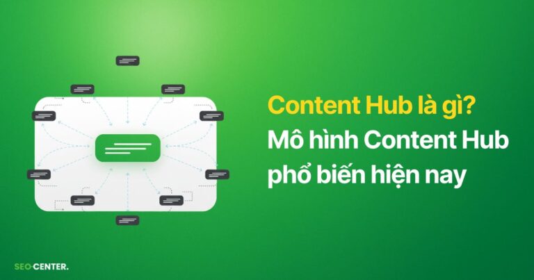Content Hub là gì? Chiến lược thống trị thứ hạng SEO 2026
