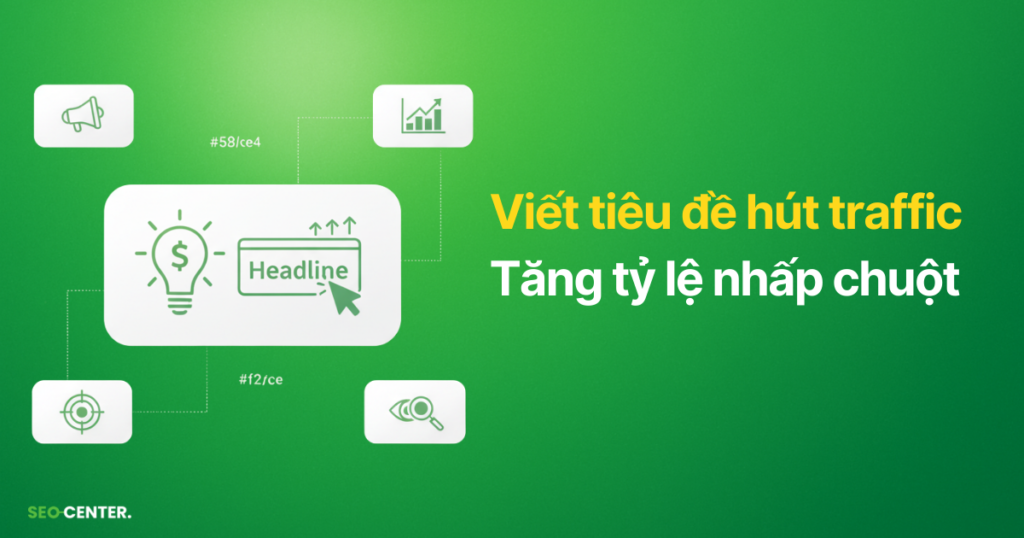 Viết tiêu đề hút traffic