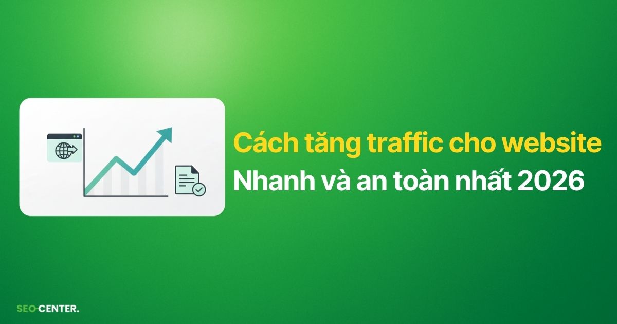 cách tăng traffic cho website