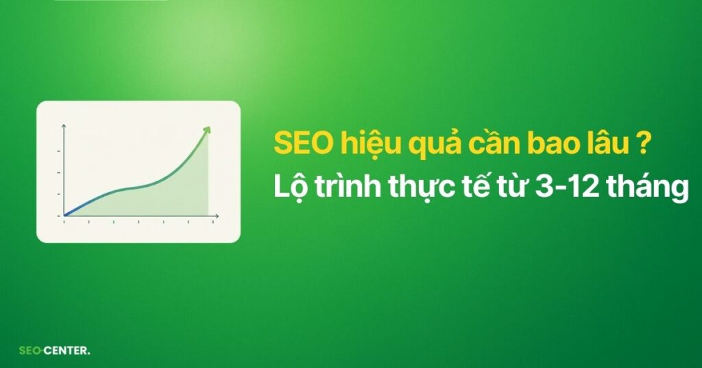 seo hiệu quả cần bao lâu