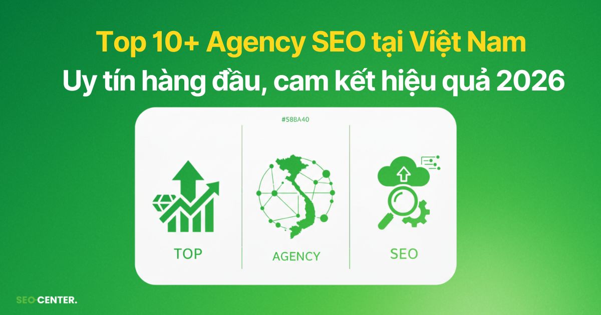 Agency SEO tại Việt Nam