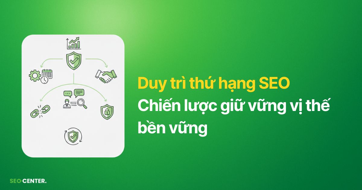 Duy trì thứ hạng SEO