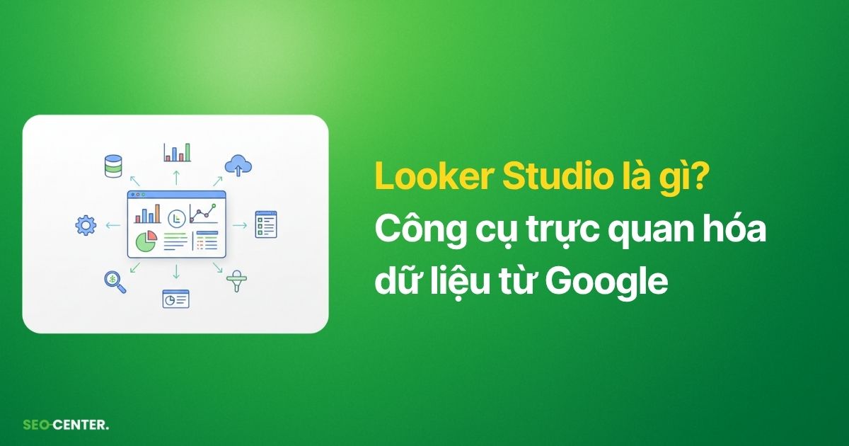 Looker Studio là gì