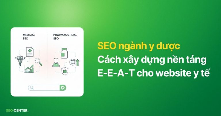 Hướng dẫn SEO ngành y dược bền vững và hiệu quả