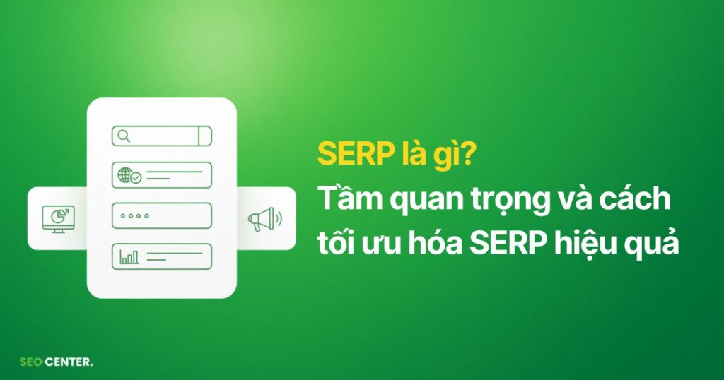 SERP là gì