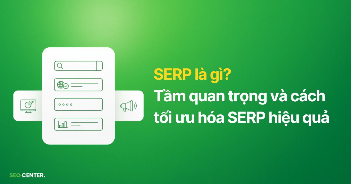 SERP là gì